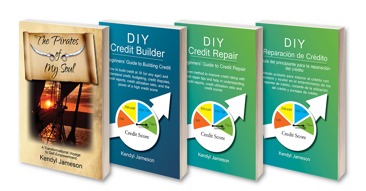 Books by Kendyl Jameson: The Pirates of My Soul, DIY Credit Builder, DIY Credit Repair, DIY Reparación de Crédito