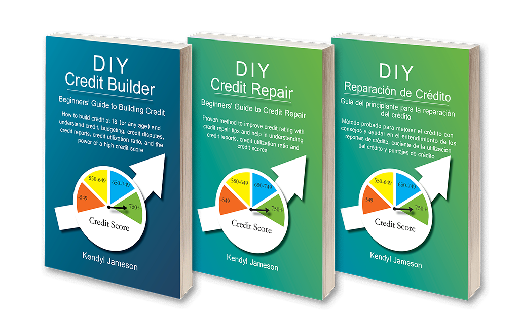 DIY Credit Books by Kendyl Jameson: DIY Credit Builder, DIY Credit Repair, DIY Reparación de Crédito